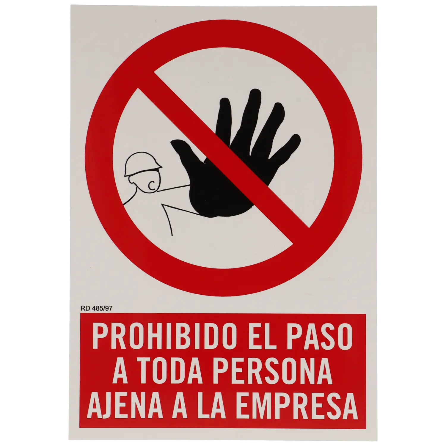 Cartel prohibido el paso a toda persona ajena